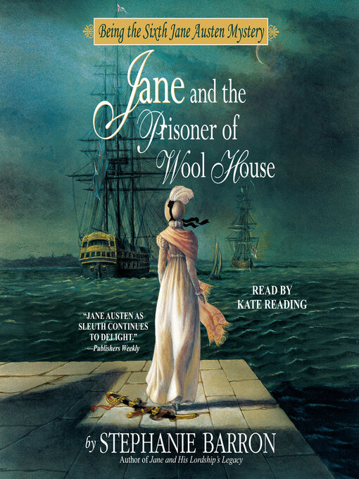 Title details for Jane and the Prisoner of Wool House by Stephanie Barron - Available